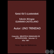 ÑANE ÑE`È GUARANIME - Autor: LINO TRINIDAD - Año 1991